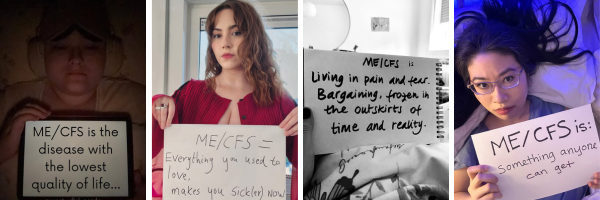 Collage of four submissions for ME/CFS Awareness Day. Jacqueline, Ali, Lisanne, and Alicia each hold signs describing the impact of ME/CFS — from constant struggle and pain to lost joys and severely reduced quality of life.